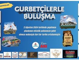 Nevşehir Belediyesi’nin ev sahipliğinde 2 Ağustos Cuma günü yapılacağı duyurulan ‘Gurbetçilerle Buluşma Programı’ ileri bir tarihe ertelendi.